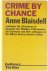 Anne Blaisdell - Crime by chance