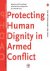 Protecting Human Dignity in...