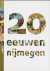 P. van der Heijden - 20 Eeuwen Nijmegen / Geschiedenis per stad / 1
