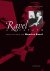 Ravel ontrafeld leven en we...