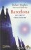 Hughes, Robert - Barcelona, de grote verleidster