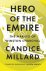 Candice Millard - 2016 Millard, C: Hero Of The Empire