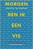  - Morgen ben ik een vis