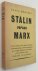 Stalin versus Marx. The sta...