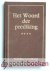 Graaf/Ds. J. Maasland/Dr. W. Verboom red., Dr. Ir. J. van der - Het Woord der prediking (4) --- Handreiking voor predikanten