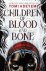 Tomi Adeyemi - Children of Blood and Bone