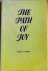 Nelson, Carla A. - THE PATH OF JOY. A guide to creating a joyeus life