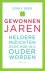 Dorly Deeg - Gewonnen jaren - Heldere inzichten over hoe wij ouder worden