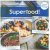 Superfood - inclusief lijst...