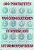 100 portretten van Godgelee...