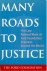 Many Roads to Justice: The ...