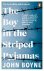 John Boyne - 2007 Boy In The Striped Pyjamas