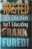 Wasted Why Education Isn't ...