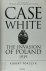 Case White The invasion of ...