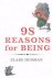 98 Reasons for Being
