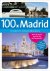 Erwin / Jacobs Decker - 100 X Madrid de 100 mooiste reisbestemmingen