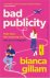 Bianca Gillam - Bad Publicity