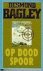 Desmond Bagley - Op dood spoor