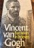 Vincent van Gogh een leven ...