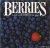 Berkely, Robert - Berries, a cookbook