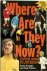 Where are They Now?