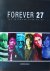 Forever 27 / The infamous c...