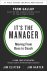 Jim Clifton - It's the Manager: Moving from Boss to Coach