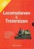 Locomotieven  Treinreizen.