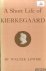 A Short Life of Kierkegaard