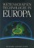 Calder, Nigel - Wetenschap en technologie in Europa onderzoek en ontwikkeling in 20 landen