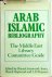 Arab-Islamic bibliography :...