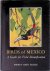 Blake, Emmet Reid - Birds of Mexico: A Guide for Field Identification