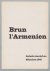 Brun L'Armenien : Bilder un...