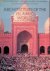 Michell, George - Architecture of the Islamic World: Its History and Social Meaning: with a Complete Survey of Key Monuments and 758 Illustrations, 112 in Colour