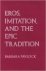 Pavlock, Barbara - Eros, Imitation and the Epic Tradition.