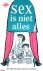 Sex is niet alles
