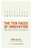 The Ten Faces of Innovation...