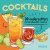 Onderzetters - Cocktails 30 onderzetters met de bekendste recepten