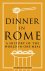 Dinner in Rome A history of...