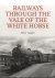 Railways Through the Vale o...