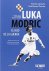 Luka Modric : el hijo de la...