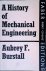Burstall, A.F. - A History of Mechanical Engineering