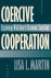 Martin, Lisa L. - Coercive Cooperation Explaining Multilateral Economic Sanctions.
