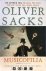 Oliver Sacks - Musicofilia. Verhalen over muziek en het brein
