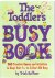 The Toddler's busy book