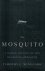 The Mosquito - A Human Hist...