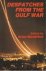 Despatches from the Gulf War