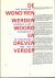 Blokker, Jan - DE WOND'REN WERDEN WOORD EN DREVEN VERDER - Honderd jaar informatie in Nederland 1889-1989.