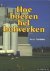 Hoe boeren het bolwerken. D...