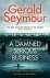 Gerald Seymour - A Damned Serious Business